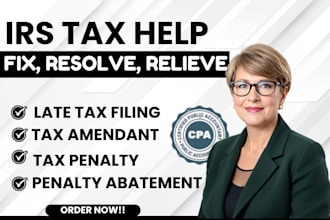 fix late tax filing, tax penalty and irs penalty abatement