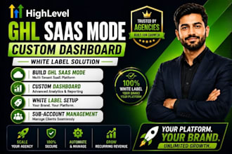 build ghl saas mode gohighlevel custom dashboard white label
