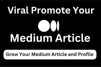 do viral promotion on your medium articles