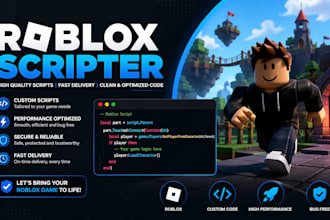 be the scripter for your roblox game