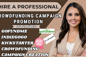 do crowdfunding campaign promotion for kickstarter indiegogo gofundme marketing