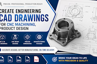 create engineering cad drawings for cnc machining, product design