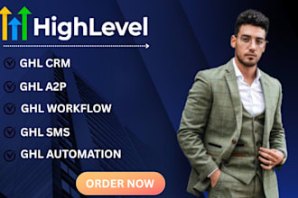 gohighlevel crm ghl a2p ghl sms ghl workflow ghl automation