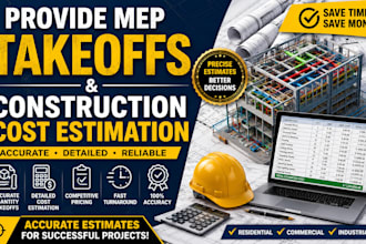 provide mep takeoffs and construction cost estimation
