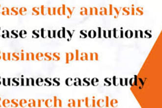 do business research, case study analysis, business reports, summary