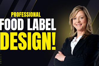 design professional bottle label, can packaging, food label, cosmetic label