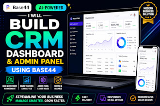 build CRM dashboard and admin panel using base44