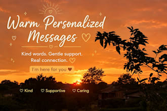 send kind and comforting personalized messages