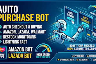 build walmart bot, target bot, auto cart bot, auto purchase bot, lazada bot