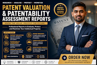 do patent valuation and provide detailed patentability assessment reports