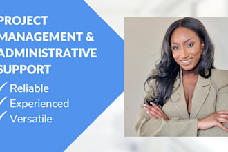 be dedicated project manager and admin support partner for your small business