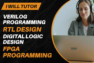 tutor verilog, vhdl, fpga, and digital system design projects