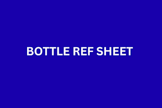 do bottle ref sheet for you