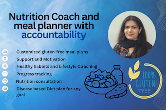 be your nutrition coach and gluten free meal planner with accountability