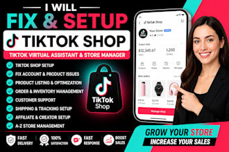 fix tiktok shop, setup tiktok shop tiktok virtual assistant  tiktok store manage