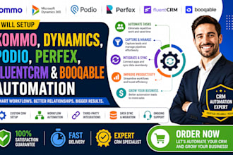 setup kommo, dynamics, podio, perfex, fluentcrm, and booqable automation