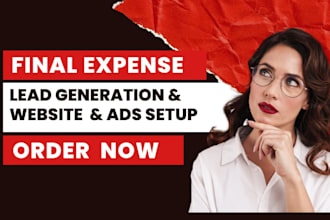 setup facebook ads for final expense leads  and insurance leads, veteran leads