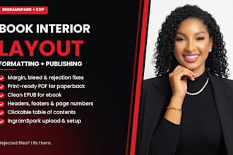 do interior layout, formatting and publishing for ingramspark and KDP
