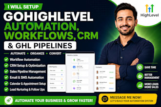 setup gohighlevel automation, workflows, CRM and ghl pipelines