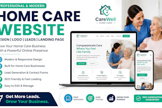 design home care website home care logo home care leads home care landing page