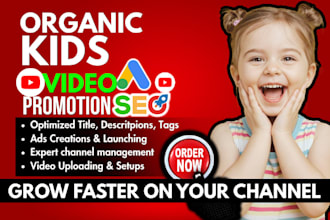 seo kids youtube video promotion, upload videos and channel audit