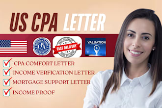 prepare US CPA comfort letter, income verification and mortgage letter