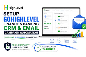 setup gohighlevel finance and banking CRM email campaign compliance automation
