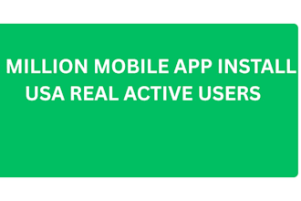 mobile app install users,ios android app download app review