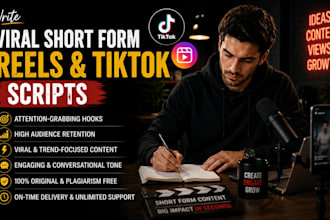 write viral short form reels and tiktok scripts
