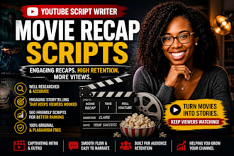 write engaging movie recap scripts for youtube