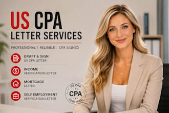 draft, sign US CPA letter, income, mortgage, self employment verification letter