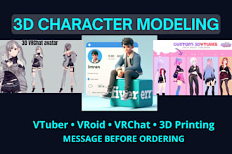 create 3d character model for 3d printing, vtuber, vroid, vrchat avatar