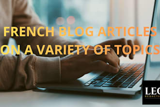 write articles on a variety of topics in french