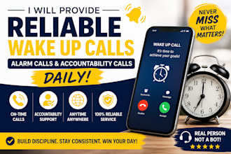 provide reliable wake up calls, alarm calls, and accountability calls daily