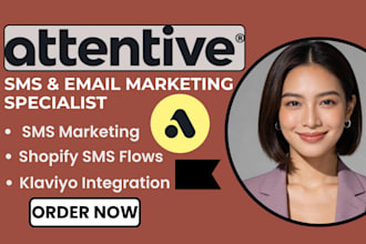 setup attentive sms marketing klaviyo attentive integration shopify sms flows