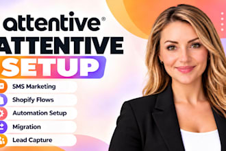 set up attentive SMS marketing attentive shopify automation flows and migration