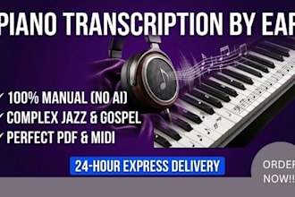 do piano transcription by ear for any song with sheet music notation