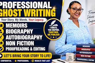 ghostwrite your memoir, biography, autobiography or nonfiction book