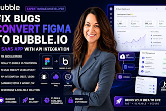 fix bugs, convert figma design to bubble io ai saas app with API integration