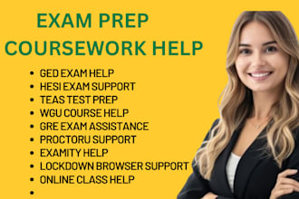 do ged, hesi, teas, wgu, gre, proctoru, examity, lockdown