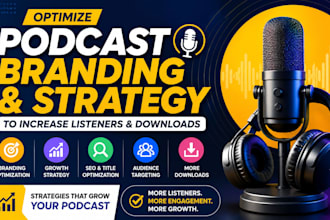 optimize podcast branding and strategy to increase listeners and downloads