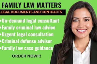 be your legal consultant for family and criminal cases