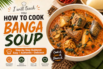 teach you to cook banga soup