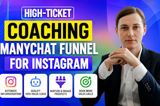 build a high ticket coaching manychat funnel for instagram