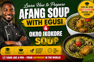 teach you how to prepare afang, egusi and okro ikokore soup as non uyo resident