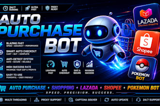 do auto purchase bot, shopping bot, lazada bot, shopee bot, pokemon bot