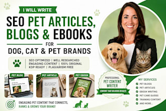 write seo pet articles blogs and ebooks for dog cat and pet brands