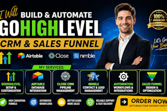 build ghl creation airtable close crm nimble automation sales gohighlevel funnel