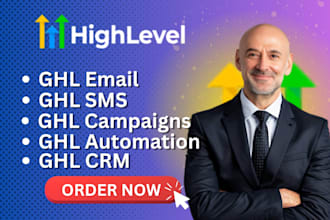 setup ghl email, sms, automations, crm, campaigns