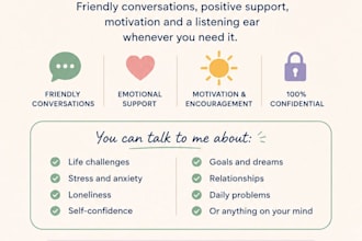 be your supportive friend and life coach